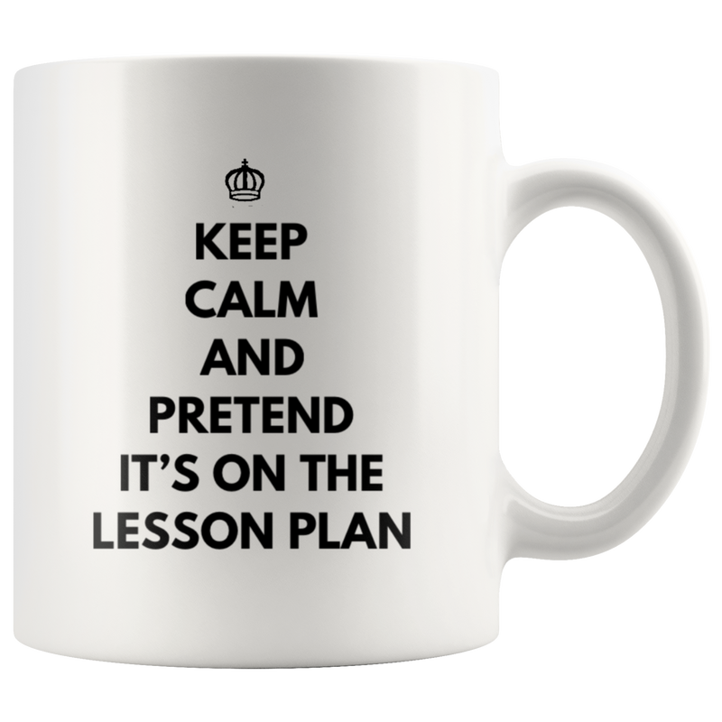 Teacher Gift - Keep Calm And Pretend It&