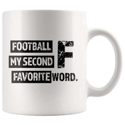 Football My Second F Favorite Word Player And Coach Coffee Mug 11 oz
