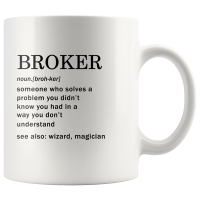 Broker Definition Mug For Real Estate Investor Coffee Cup 11oz