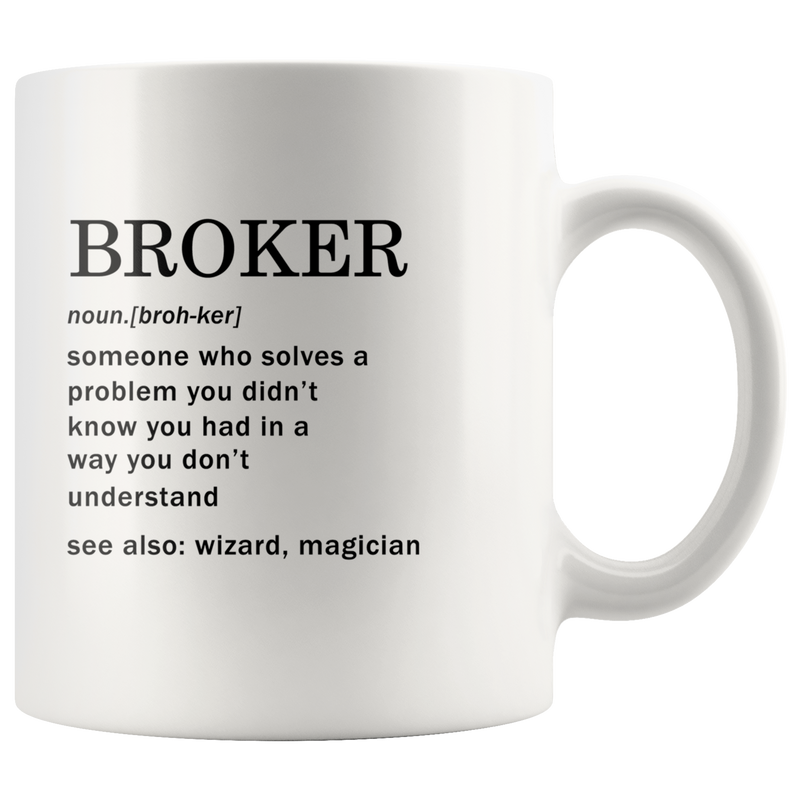 Broker Definition Mug For Real Estate Investor Coffee Cup 11oz