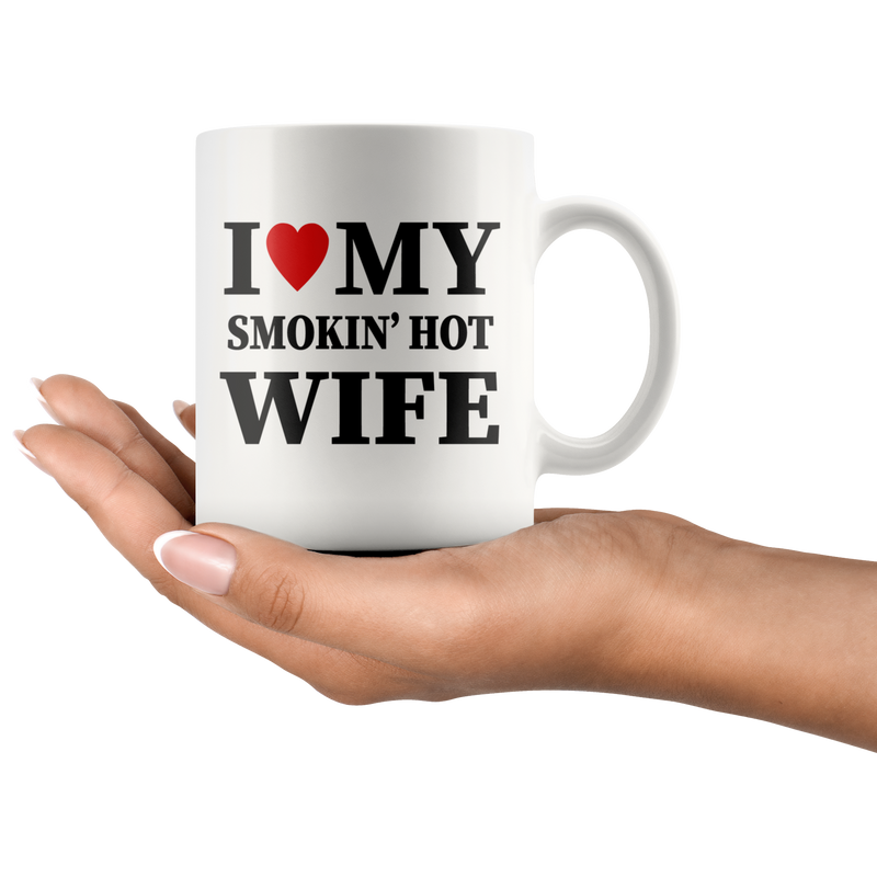 Gift For Wife - I Love My Smokin&