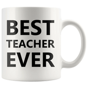 Best Teacher Ever Thank You Appreciation Day Coffee Mug 11 oz - Panvola