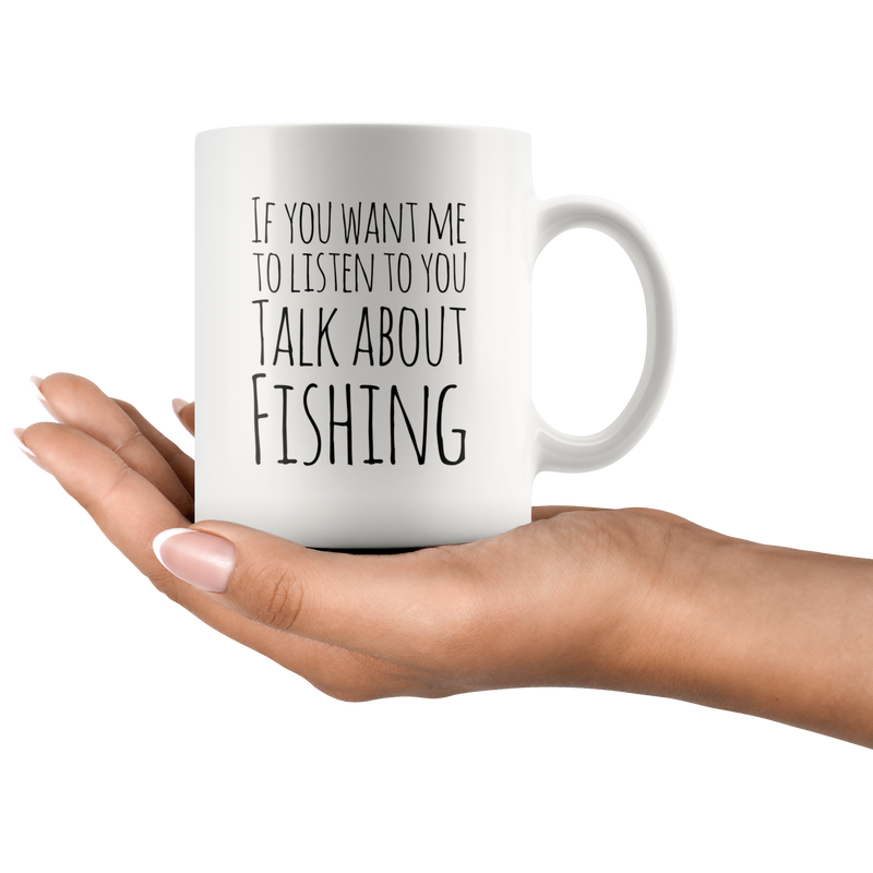 Funny Fisherman Gift Mug Talk About Fishing Coffee Cup