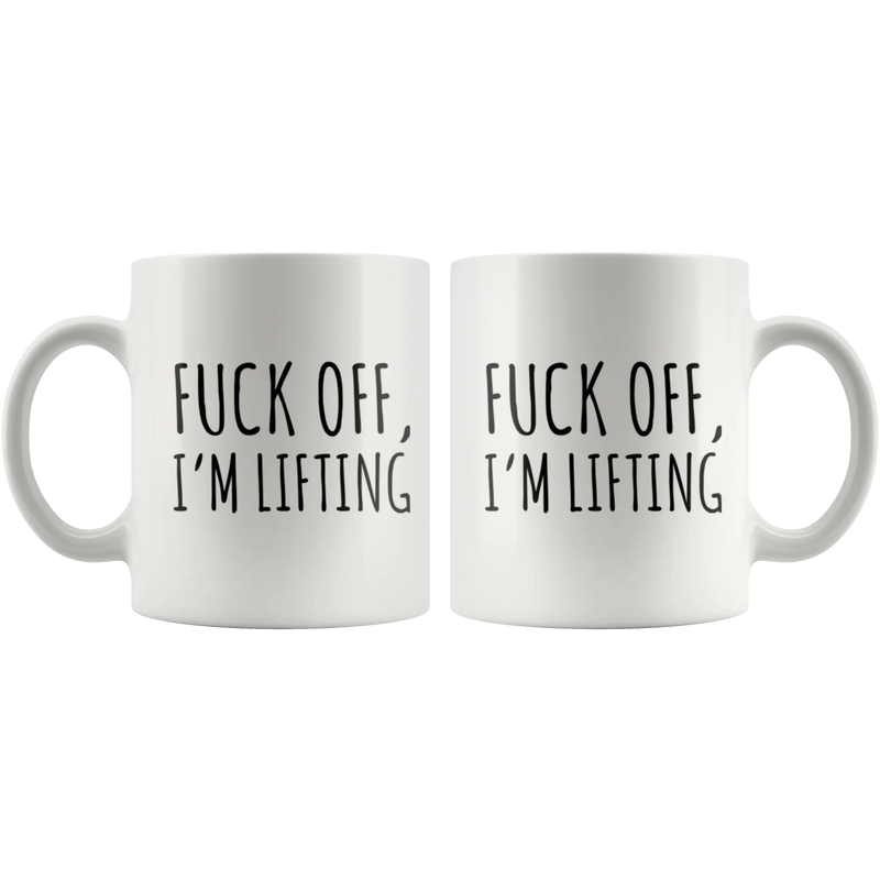 Weight Lifting Gift F*** Off I'm Lifting Workout Instructor Appreciation Coffee Mug 11 oz - Panvola
