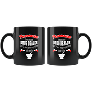 Pharmacist Drug Dealer Coffee Mug 11 oz - Newly Registered Pharmacist - Panvola