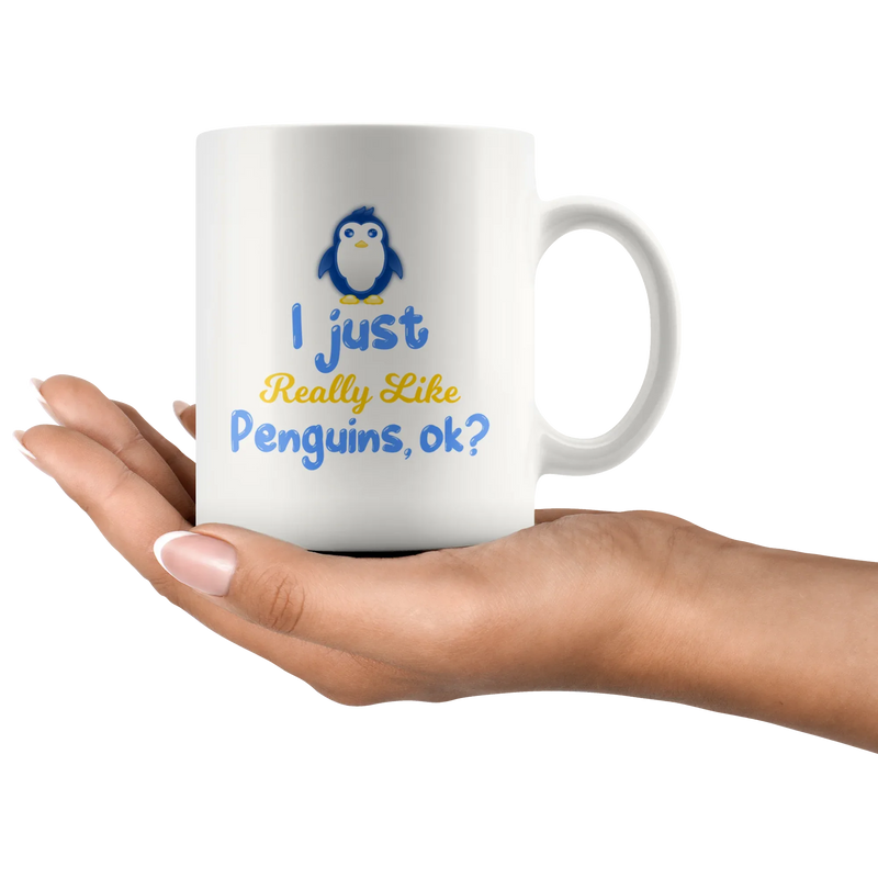 Funny Penguin Lover Gift I Just Really Like Penguins, Ok? Mug - Panvola