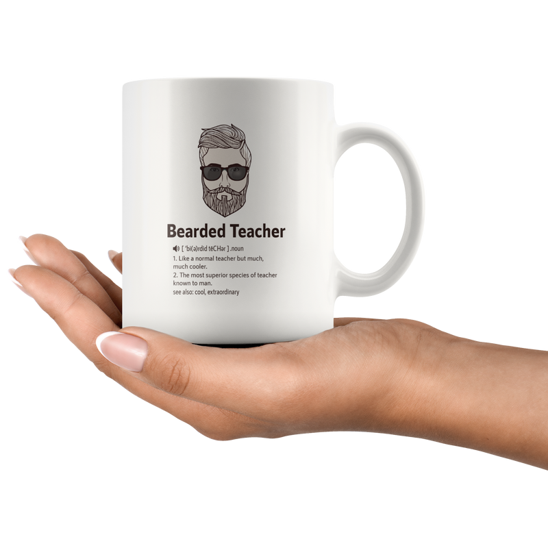 Bearded Teacher Appreciation Teachers Day Coffee Mug 11 oz.