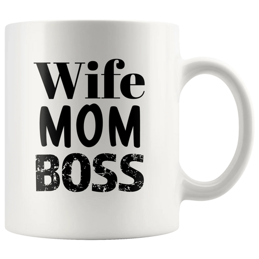 Gift for Mom - Wife Mom Boss Strong Woman Mother's Appreciation Coffee Mug 11 oz - Panvola