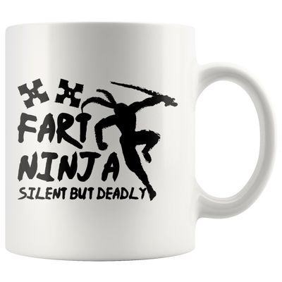 Fart Ninja Silent But Deadly Funny Gift  Mug 11oz