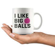 Funny Gifts for Knitters - I Like Big Balls Crochet Coffee Mug 11 oz - Panvola