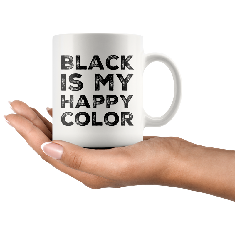 Black Is My Happy Color Color Lover Gift Idea Ceramic Coffee Mug 11 oz