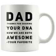 Gift For Father - Dad Thanks For Sharing Your DNA Your Favorite Coffee Mug 11 oz - Panvola