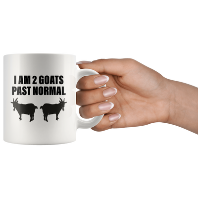 Goat Farmer Gift I Am 2 Goats Past Normal Farming Appreciation Coffee Mug 11 oz