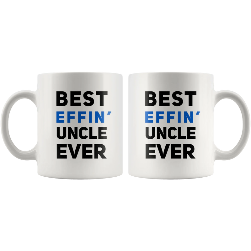 Best Effin' Uncle Ever Funny Niece Nephew Gift Ceramic Coffee Mug 11oz - Panvola