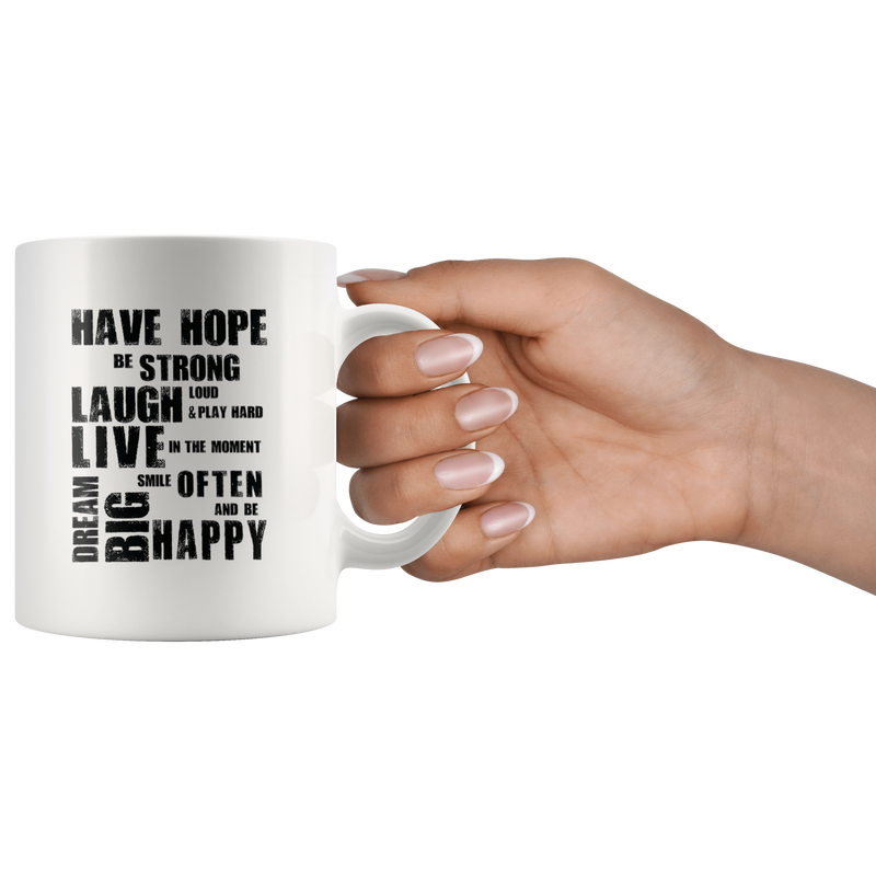 Motivational Quote Mug Have Hope Be Strong Inspirational Gifts