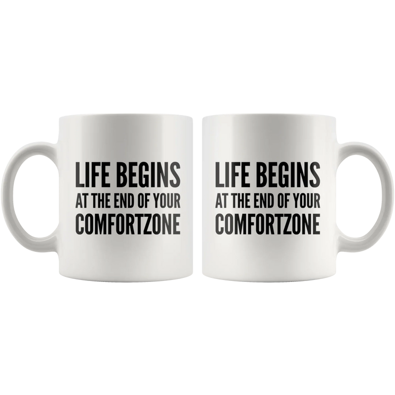 Inspiring Mug - Life Begins At The End Of Your Comfort Zone Mug 11oz - Panvola