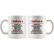 I Before E Funny Grammar Coffee Mug 11 oz - English Teacher Gifts Idea.