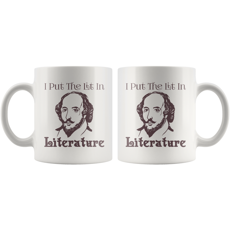 I Put The Lit In Literature English Teacher Mugs Funny Gift.