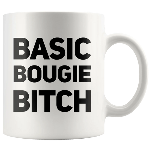 Sarcastic Gifts - Basic Bougie Bitch Adult Sarcasm Humorous Coffee Mug 11 oz - Panvola