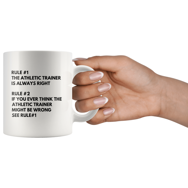 Athletic Trainer Rules Gift Idea  White Ceramic Coffee Mug 11 oz