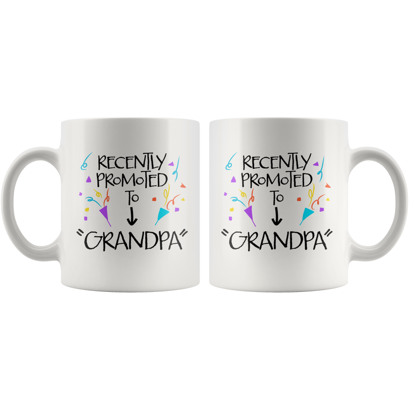 Grandpa Gift - Recently Promoted To Grandpa Pregnancy Reveal Coffee Mug 11 oz