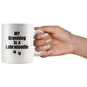 My Granddog Is A Labradoodle  Gift Ceramic Coffee Mug 11 oz.