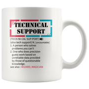 Tech Support Definition Mug Computer Programmer Funny Coffee Mug 11oz.