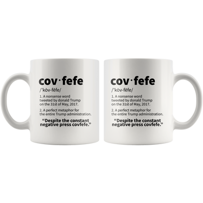Funny Trump Gifts - Covfefe Verb Donald Trump's Tweeted Words Coffee Mug 11 oz