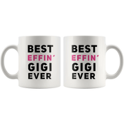 Best Effin' Gigi Ever Ceramic Coffee Mug White 11 oz - Panvola
