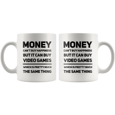 Video Game Gift Money Can't Buy Happiness But Can Buy Video Game Coffee Mug 11 oz