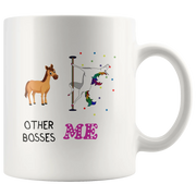 Other Bosses Me Unicorn Me Funny Boss Appreciation Coffee Mug 11 oz - Panvola