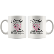 I Crochet So I Don't Kill People Crocheting Knitting Gift Mug 11 oz - Panvola