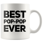 Grandpa Gift - Best Pop-Pop Ever Inspiring Thank You Appreciation Coffee Mug 11 oz - Panvola