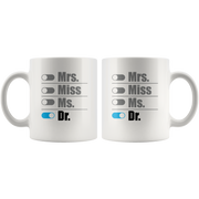 Mrs Miss Ms Dr  Doctor Graduation Gift Ceramic Coffee Mug 11oz.