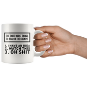 Three Worst Things To Hear In The Cockpit Aviation Coffee Mug 11 oz - Panvola