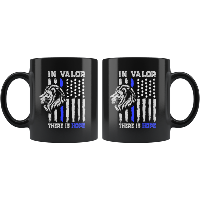 Thin Blue Line Police Law Enforcement Gift In Valor There Is Hope Mug