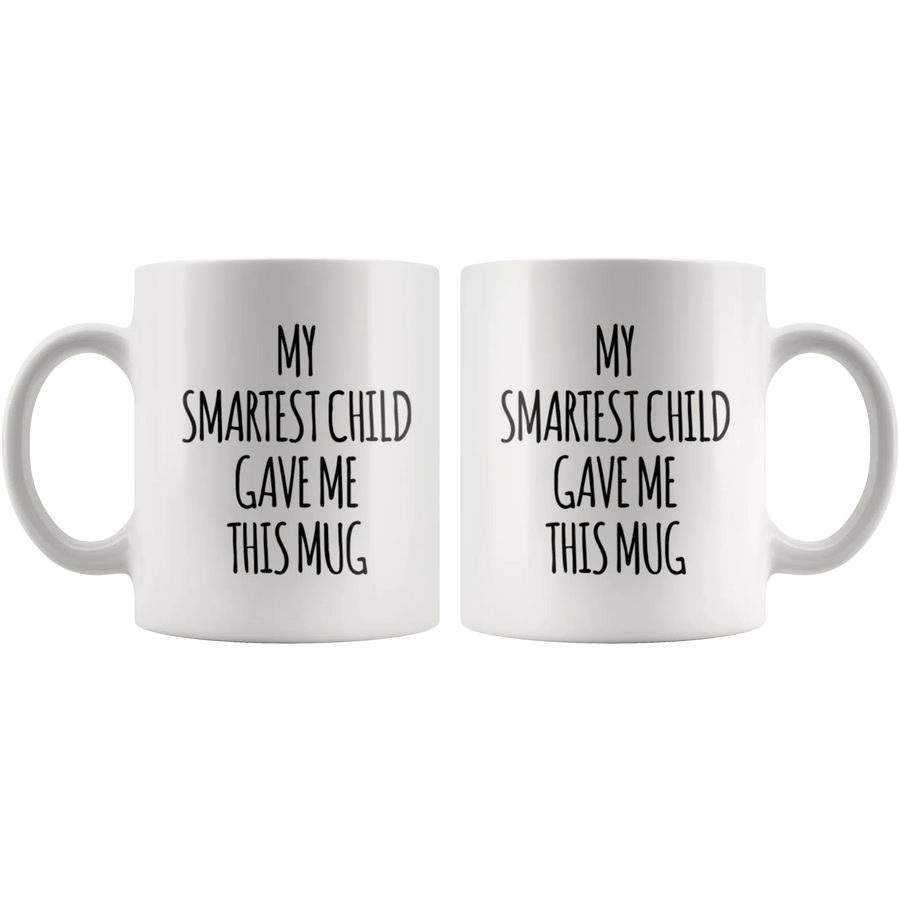 Gift For Parents - My Smartest Child Gave Me This Appreciation Coffee Mug 11 oz, image 4 of 4