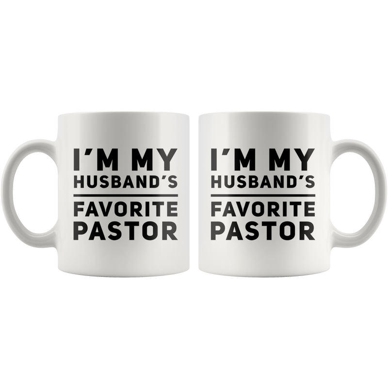 Funny Coffee Mug I'm My Husband Favorite Pastor.