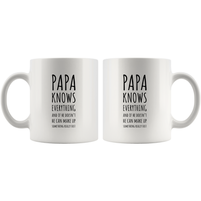 Papa Gift - Papa Knows Everything And If He Doesn't He Can Make Up Coffee Mug 11 oz