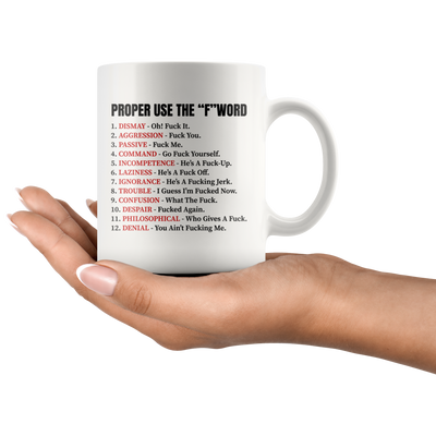 Proper Use The F Word Rude Offensive Gift Coffee Mug 11 oz