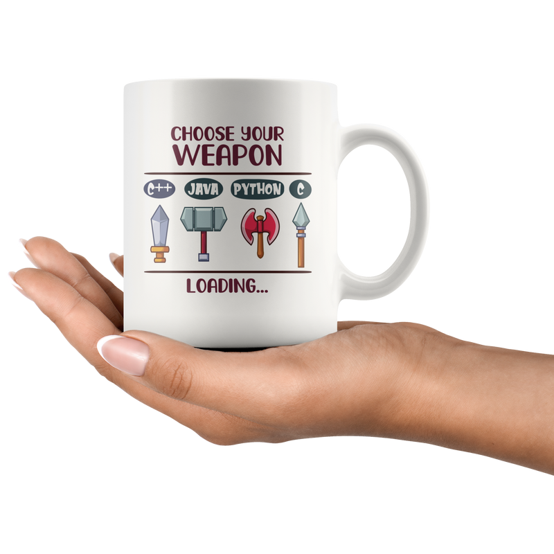 Choose Your Weapon Computer Programming Gift Ceramic Coffee Mug 11 oz