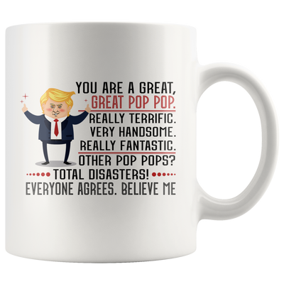 You Are A Great Great Pop Pop Really Terrific Grandfather Coffee Mug 11 oz