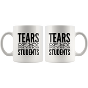 Tears Of My Students Mug- Physics Mug-Funny Math Teacher Graduation Coffee Gift Mug -Tears of My Physics Student.