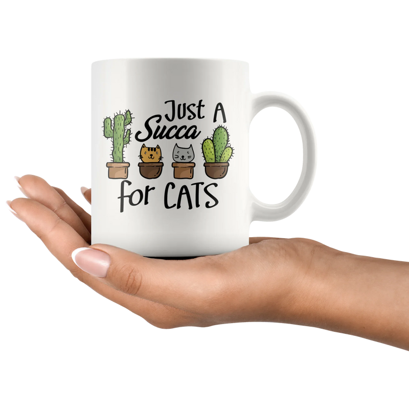 Just A Succa For Cats Succulent Cactus Gardener Appreciation Coffee Mug 11 oz - Panvola