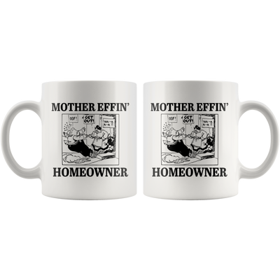 Housewarming Gift Mother Effin' New Homeowner Sarcastic Presents Coffee Mug 11 oz