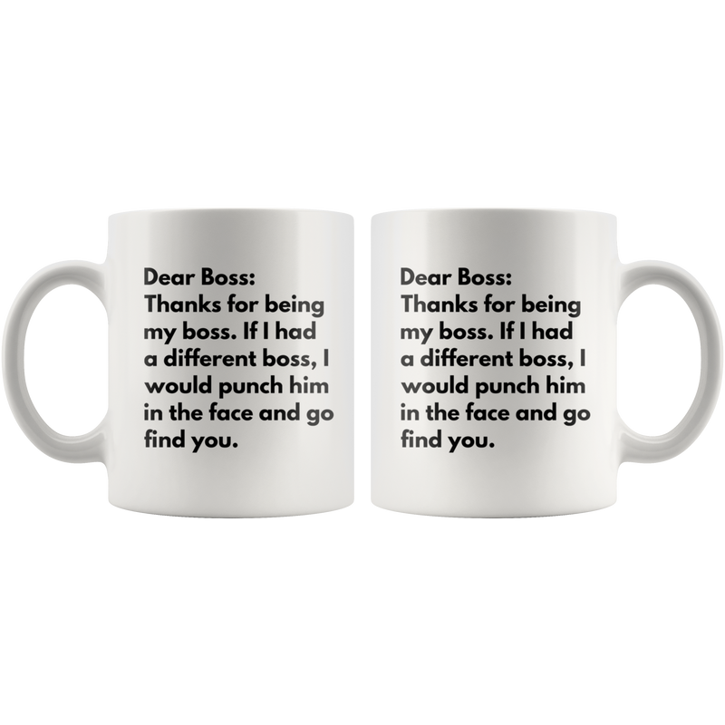 Thanks For Being My Boss Office Gift Funny Coffee Mug 11 oz White.