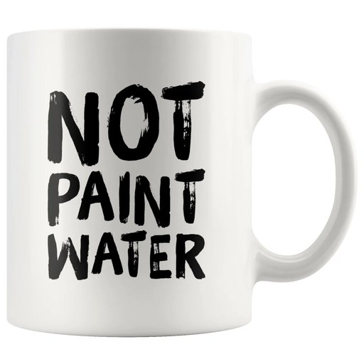 Not Paint Water Art Teacher Appreciation Gift Ceramic Coffee Mug 11 oz - Panvola