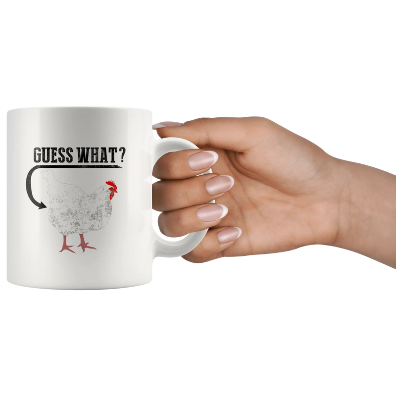 Sarcastic Gift - Guess What Chicken Butt Sarcasm Statement Ceramic Coffee Mug 11 oz - Panvola