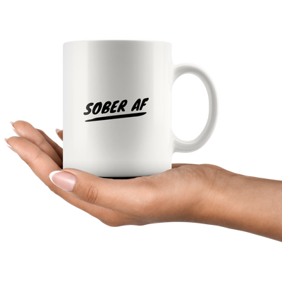 Sober AF Coffee Mug Funny Sobriety Recovery Gift for Men Women