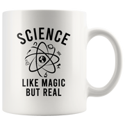 Science Like Magic But Real Science Lover Teacher Coffee Mug 11oz.